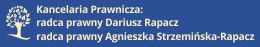 Kancelaria prawnicza Dariusz Rapacz, Agnieszka Strzemińska - Rapacz